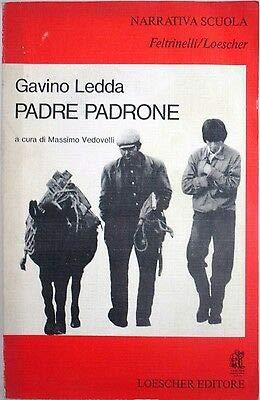 X 0451 Libro Padre Padrone Di Gavino Ledda A Cura Di Massimo Vedovelli  1978 - copertina
