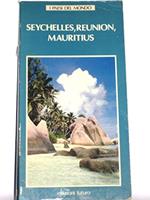 Seychelles, Reunion, Mauritius Guida Turistica Illustrata