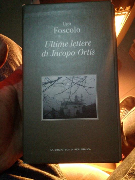 Foscolo U. - ULTIME LETTERE DI JACOPO ORTIS - copertina