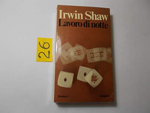 Lavoro di notte Irwin Shaw Bompiani 1977 - copertina