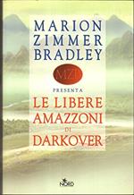 Le Libere Amazzoni Di Darkover Di Marion Zimmer Bradley Ed. Nord - B10