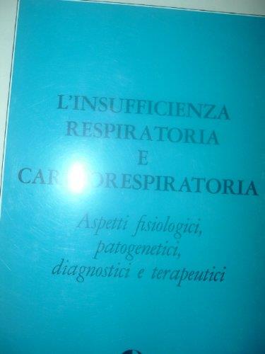 L' Insufficienza Respiratoria E Cardiorespiratoria- [Libro Di Testo] By Vari - copertina
