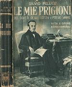 La Mie Prigioni-Dei Doveri Degli Uomini E Poesie Varie
