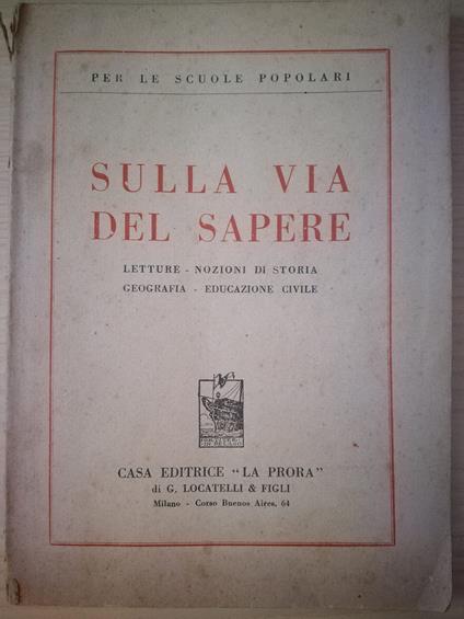 Sulla via del sapere - Letture - Nozioni di storia geografia - Educazione civile - copertina