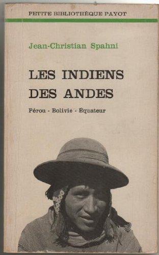 Les indiens des andes, perou bolivie equateur - copertina