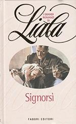 I grandi romanzi di Liala - Signorsi ed.Fabbri A85