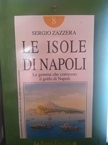 Le isole di napoli le gemme che coronano il golfo di napoli - copertina