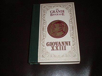 Le grandi biografie - Giovanni XXIII - copertina