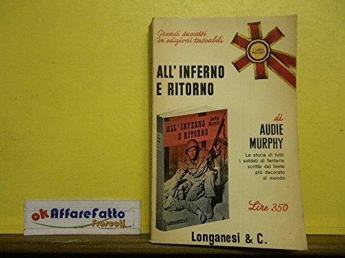 L 6.027 Libro All'Inferno E Ritorno Di Audie Murphy 1965 - copertina