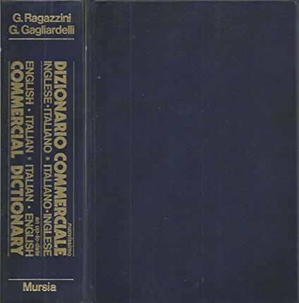 Nuovissimo dizionario commerciale inglese-italiano, italiano-inglese = An up to date english italian, italian english commercial dictionary - copertina