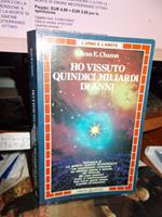 Ho Vissuto Quindici Miliardi Di Anni
