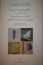 E per i grandi... i concetti fondamentali dell'Entomologia