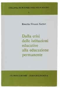Dalla Crisi Delle Istituzioni Educative Alla Educazione Permanente - copertina