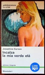 Incalza La Mia Verde Eta