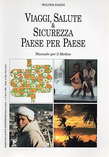 Viaggi, Salute & Sicurezza Paese Per Paese. Manuale Per Il Medico - copertina