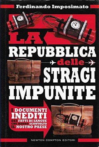 La repubblica delle stragi impuite Newton & Compton controcorrente 96 X116 9788854141018 - copertina