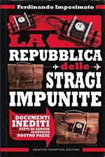 La repubblica delle stragi impuite Newton & Compton controcorrente 96 X116 9788854141018