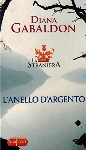 L"anello d"argento (la straniera 1 parte) - copertina