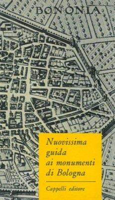 Nuovissima guida ai monumenti di Bologna - copertina