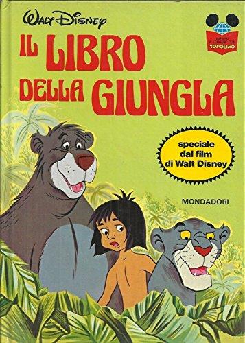 Walt Disney: Il Libro Della Giungla Speciale Dal Film, Ed. Mondadori 1988 - B08 - copertina