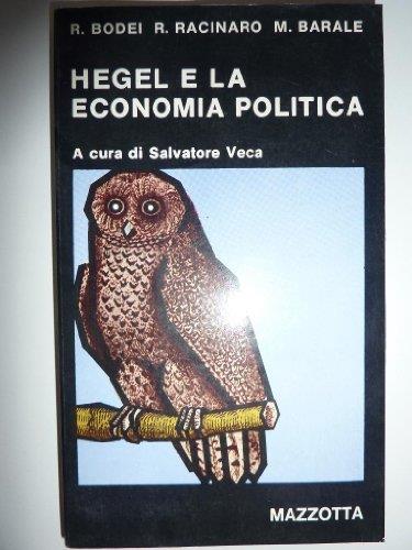 Hegel E La Economia Politica. A Cura Di Salvatore Veca - copertina