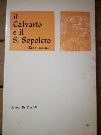 Il calvario e il S. Sepolcro - copertina