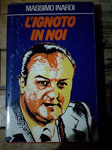 l"ignoto in noi la realtà attuale della parapsicologia 1973 - copertina