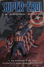 Super- Eroi. Le grandi saghe. La morte di Capitan America n°2