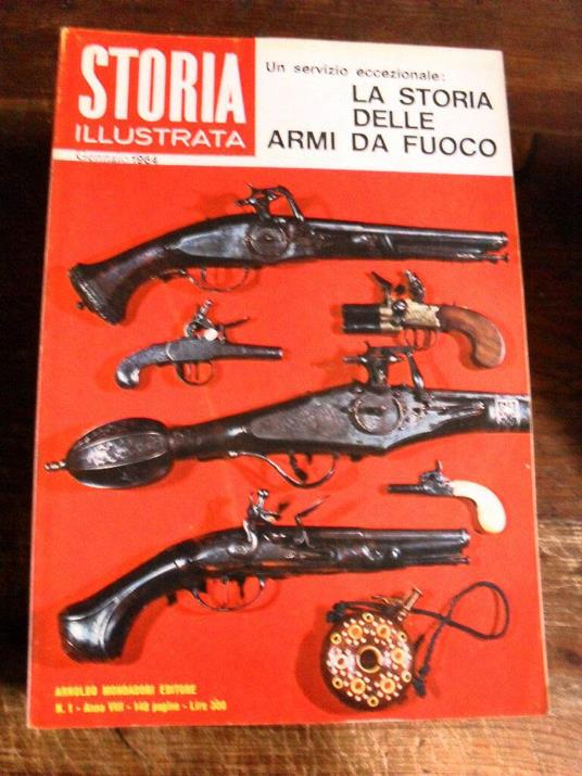 La storia delle armi da fuoco - Storia illustrata gennaio 1964 - copertina