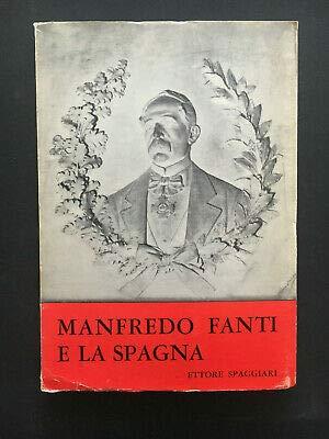 Manfredo Fanti E La Spagna (Nel Primo Centenario Della Morte Di Manfredo Fanti) - copertina