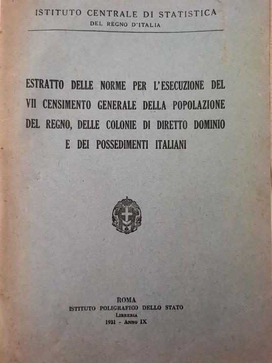 Estratto delle norme per l'esecuzione del VII censimento generale della popolazione del regno, delle colonie di diretto dominio e dei possedimento italiani - copertina
