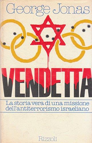 Vendetta - La Storia Vera Di Una Missione Dell'Antiterrorismo Israeliano - copertina