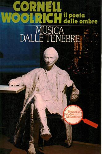 Cornell Woolrich: Musica dalle tenebre ed. Mondadori [SR] A68 - copertina