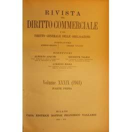 Rivista del Diritto Commerciale e del diritto generale delle obbligazioni. Fondata da A. Sraffa e C. Vivante. Diretta da A. Asquini, L. Mossa, G. Valeri. Vol. XXXIX - 1941 - copertina