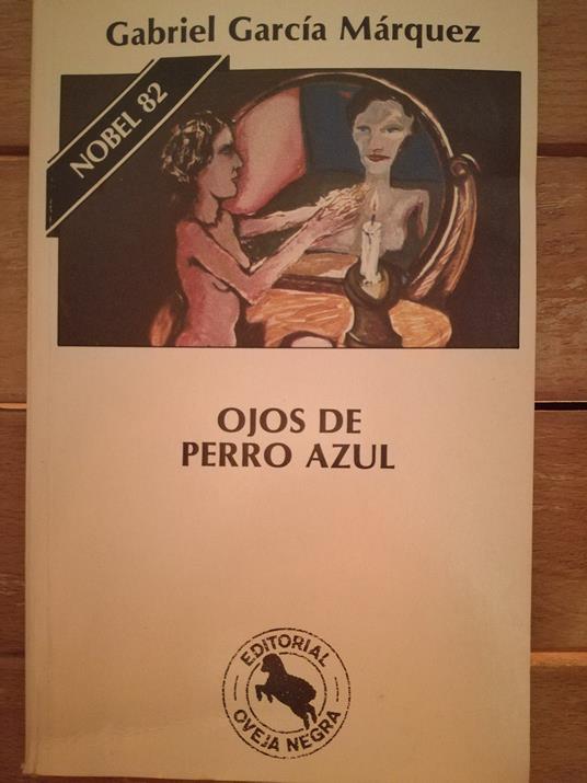 Ojos de perro azul [Tapa blanda] by GARCàA MàRQUEZ, GABRIEL - copertina