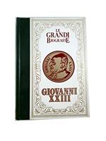 Le Grandi Biografie Giovanni Xxiii - Alberto Peruzzo Editore 1985