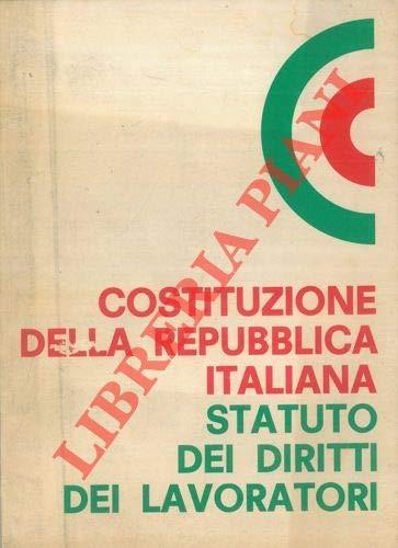Costituzione della Repubblica Italiana. Statuto dei diritti dei lavoratori - copertina