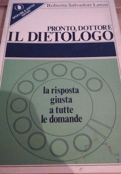 Pronto, Dottore: Il Dietologo - La Risposta Giusta A Tutte Le Domande 1979 - copertina
