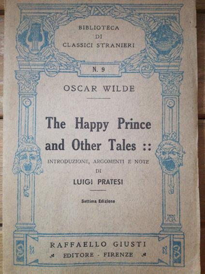 The Happy Prince : and Other Tales : introduzione, argomenti e note di Luigi Pratesi - copertina