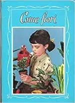 Come Fiori - Bimbe Esemplari