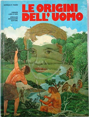 Libro Le Origini Dell'Uomo Di Giorgio P. Panini, 1° Ed 1977 - copertina