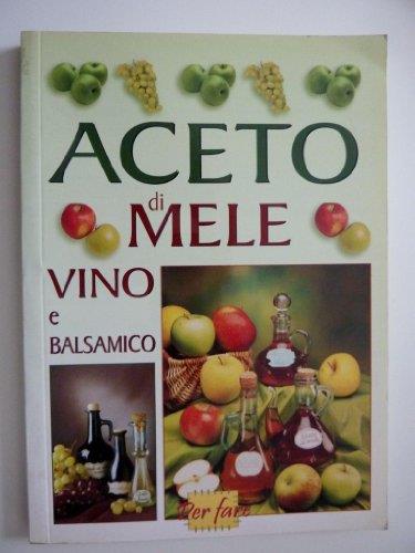 Aceto Di Mele Vino E Balsamico - copertina