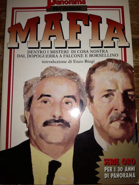 Panorama, I Libri Inchiesta - Mafia. Dentro I Misteri Di Cosa Nostra Dal Dopguerra A Falcone Boresellino. Introduzione Di Enzo Biagi - copertina