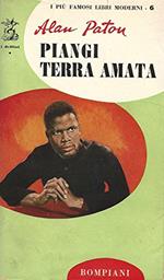 Paton A. - PIANGI, TERRA AMATA. ROMANZO