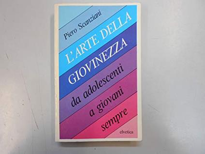 L' arte della giovinezza. Da adolescenti a giovani sempre - copertina