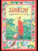 Tarocchi - Interpretazione e divinazione