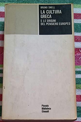 la cultura greca e le origini del pensiero europeo - copertina