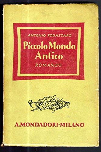 Piccolo Mondo Antico Di Antonio Fogazzaro, I° Ed. Mondadori 1941 - copertina