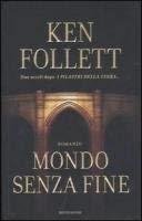 Mondo senza fine. Prima Edizione. Mondadori 2007 - copertina