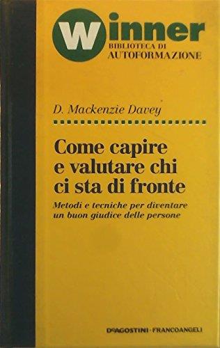 Come Capire E Valutare Chi Ci Sta Di Fronte - Metodi E Tecniche Per Diventare Un Buon Giudice Delle Persone - copertina